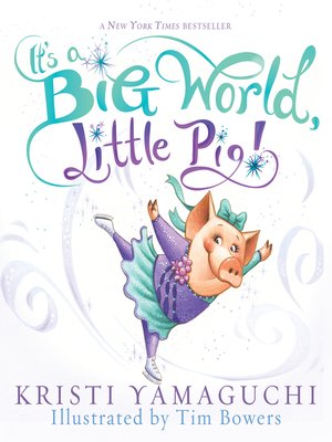 cover image of It's a Big World, Little Pig!